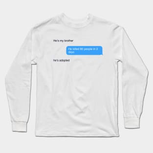 adopted quote Long Sleeve T-Shirt